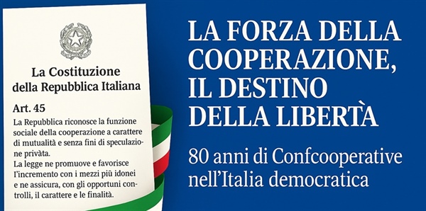 80 anni di Confcooperative nell’Italia democratica